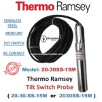20-30SS-15M Thermo Ramsey Tilt Switch Probe (20-30-SS-15M)